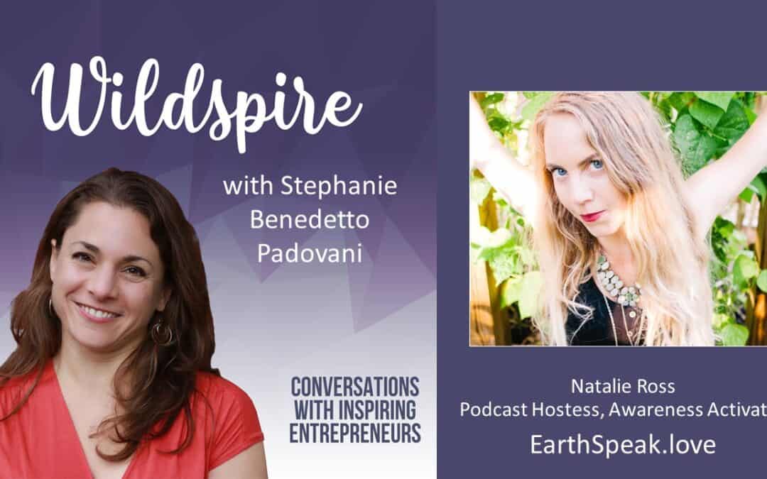 How to Lead an Inspired Community of Earth Keepers: Courage, Equality, and Inclusiveness With Natalie Ross – Wildspire Podcast